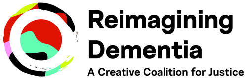 remagining dementia a creative coalition for justice